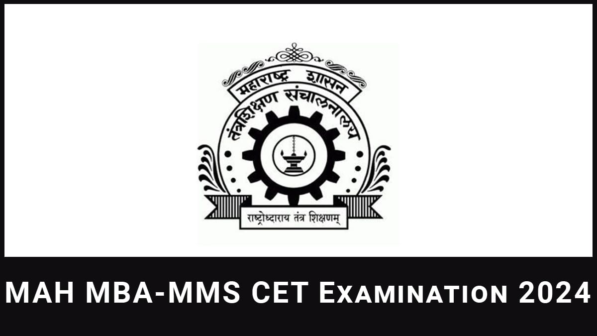 MAH MBA/MMS CET 2024 Application form, Exam Date, Syllabus