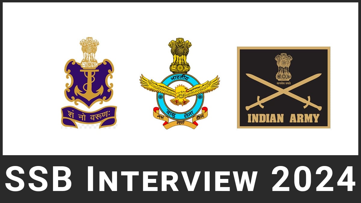 SSB Interview 2025, NDA 1 & 2 Exam Date, SSB Registration & Procedure