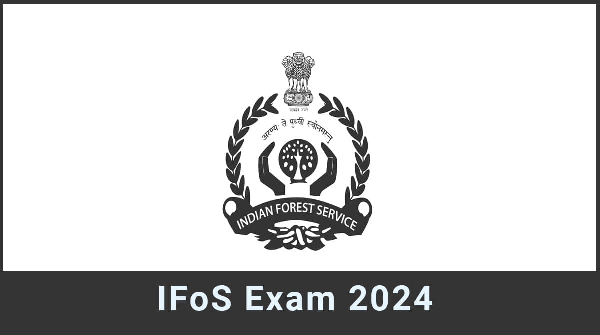 IFoS Exam 2025 Dates, Eligibility, Exam Pattern, and Syllabus