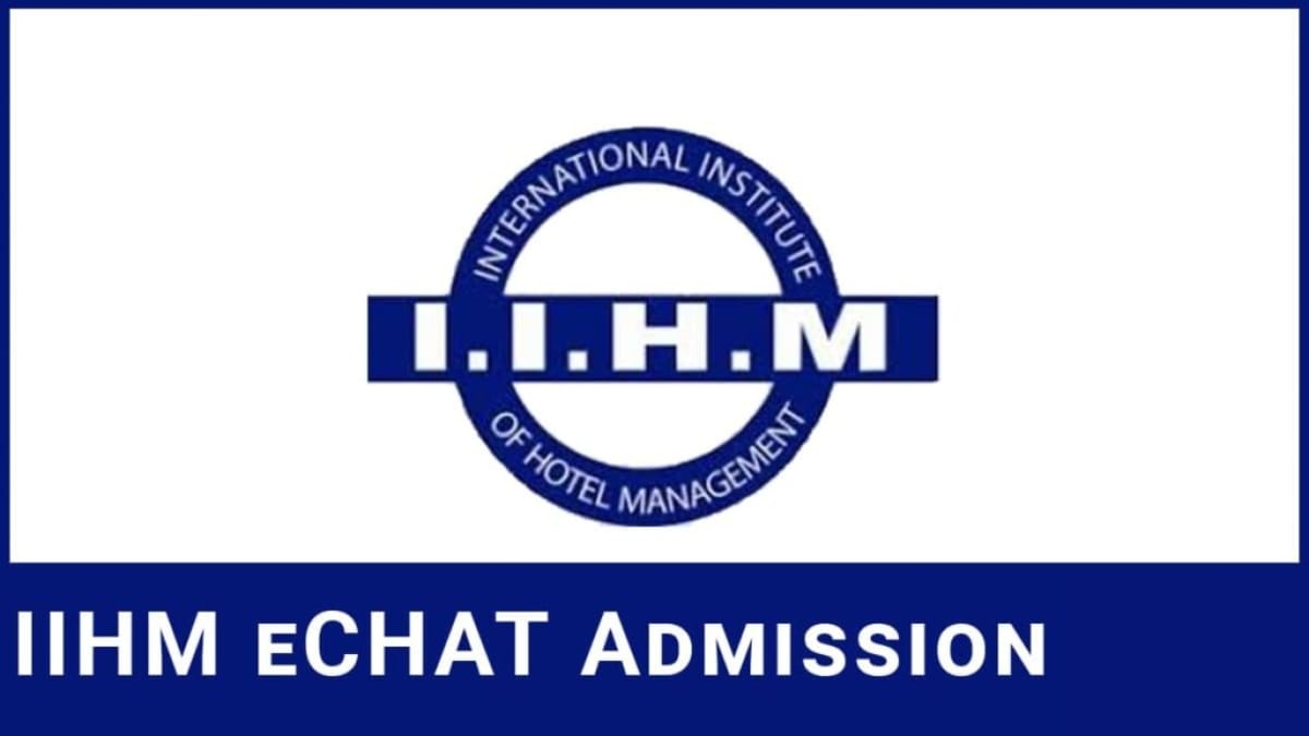 IIHM eCHAT Admission 2024 Application Form, Eligibility, Exam Date