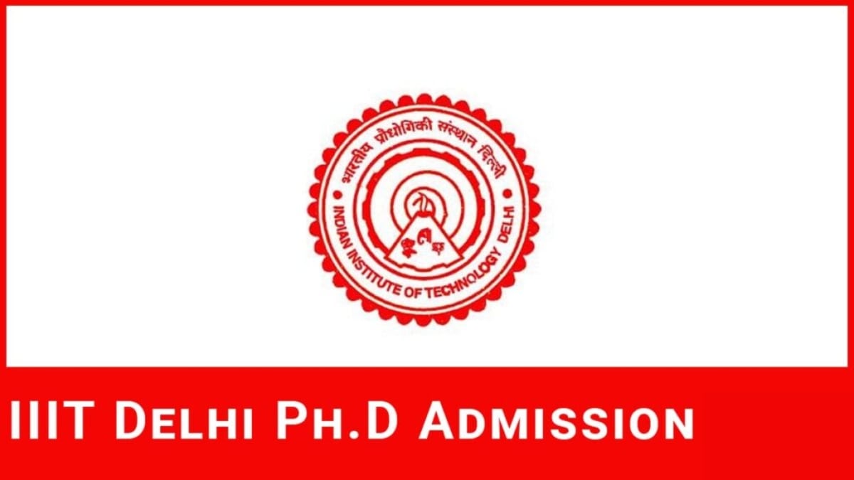 IIT Delhi PhD 2024 Application Form, Syllabus, Exam Date, Pattern