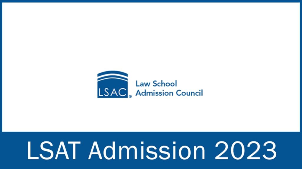 LSAT 2023 Application Form, Exam Date, Eligibility Criteria, Exam Pattern, etc.