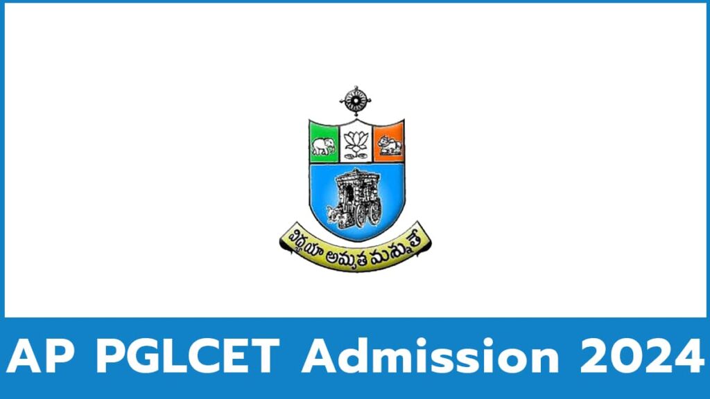 AP-PGLCET-Admission-2024-Application-Form-Eligibility-Examination-Pattern-Syllabus-etc.-