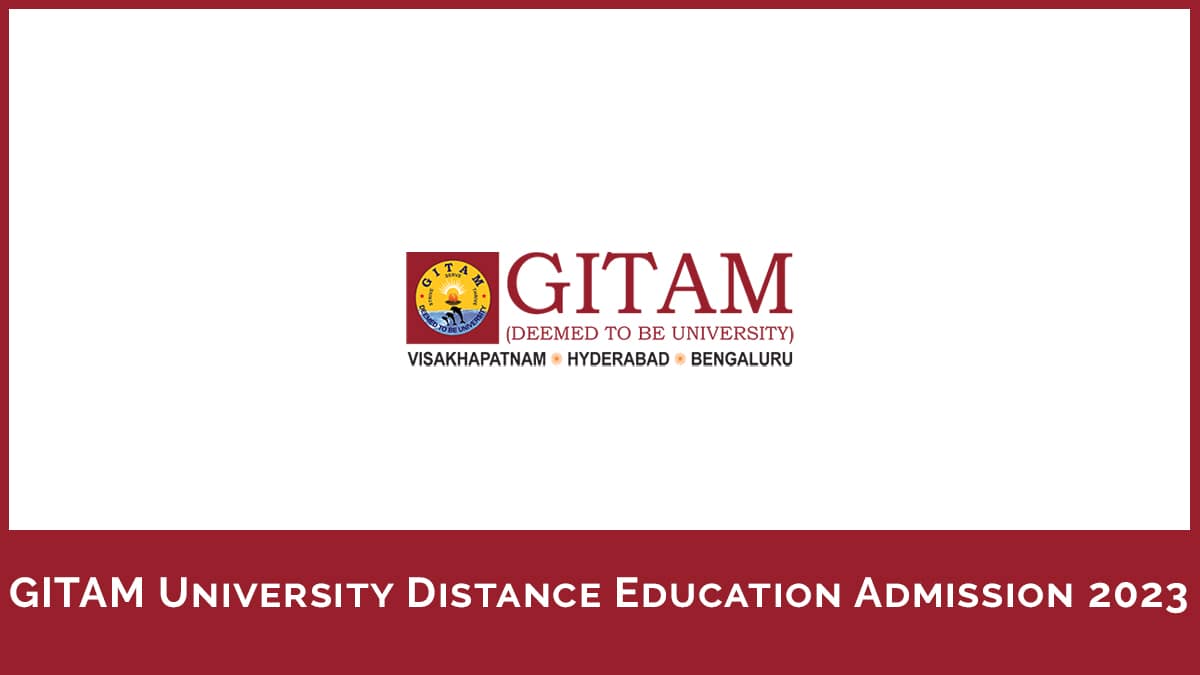 GITAM University Distance Education Admission 2024, form, Eligibility, etc.