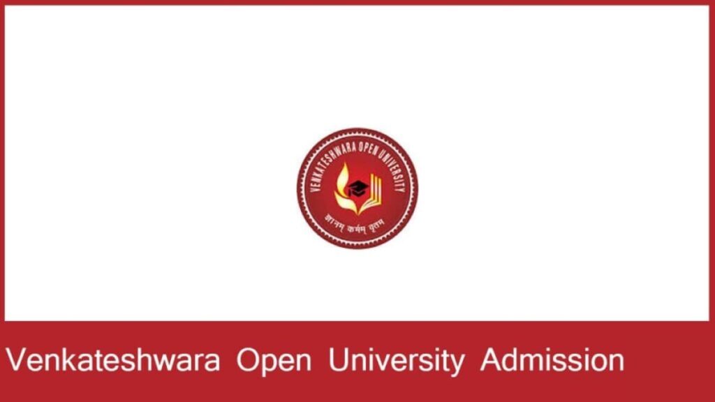 Venkateshwara Open University Admission 2024, Application Form, Eligibility, And Course.
