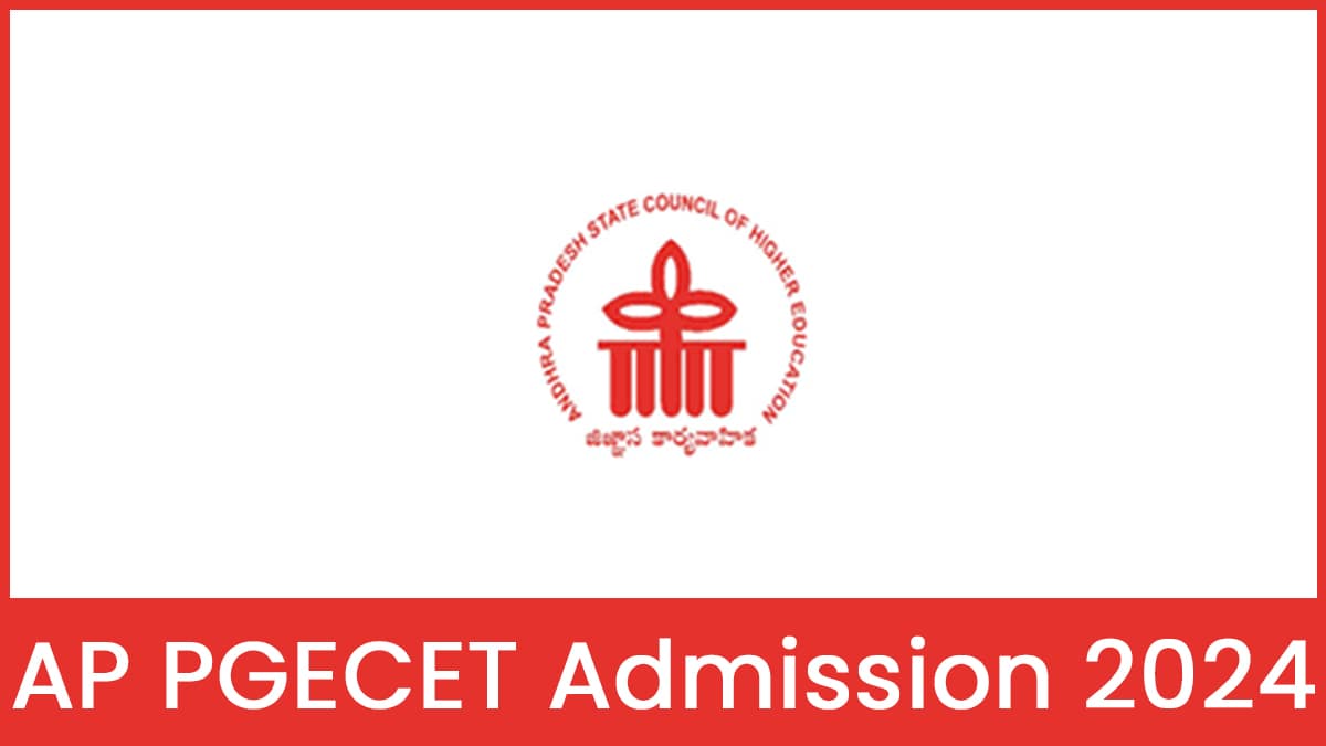 AP PGECET 2024, Form, Eligibility, Syllabus, Exam Pattern, etc.