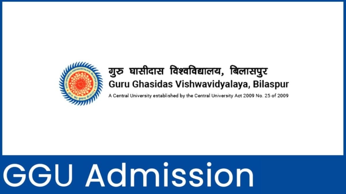 GGU Admission 2025, Form, Eligibility, And Selection Criteria.