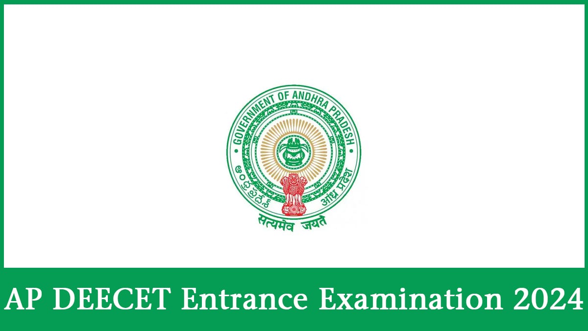 AP DEECET 2024 form, Exam Date, Eligibility, Syllabus, etc.