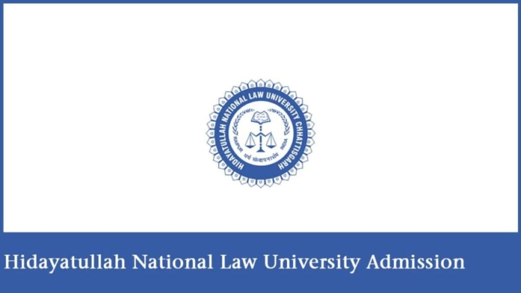 Hidayatullah National Law University Admission 2024, Application Form, Eligibility.