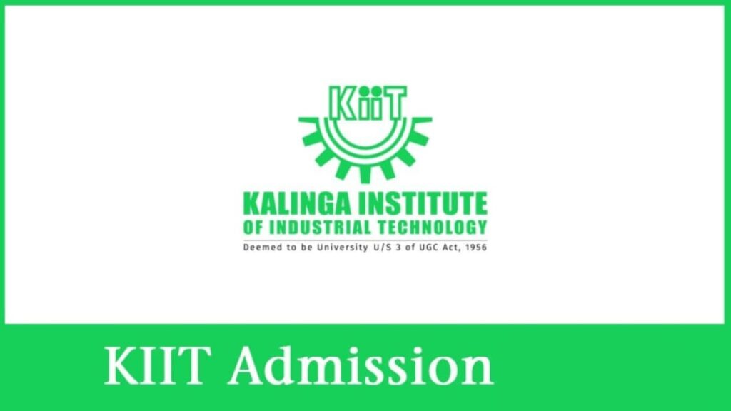 KIIT Admission 2024, Application Form, Eligibility, Admit Card, etc.
