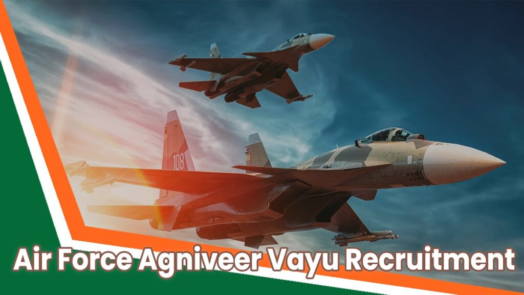 Air Force Agniveer Vayu Recruitment 2023 (Registration Open)