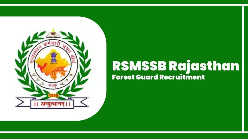 RSMSSB Forest Guard Bharti- Rajasthan Forest Guard Recruitment