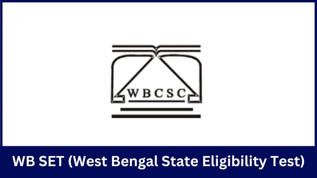 WB SET 2025 Exam Date, Admit Card, Syllabus,Answer key.